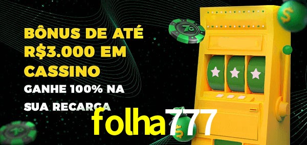 folha777 melhor bônus de depósito