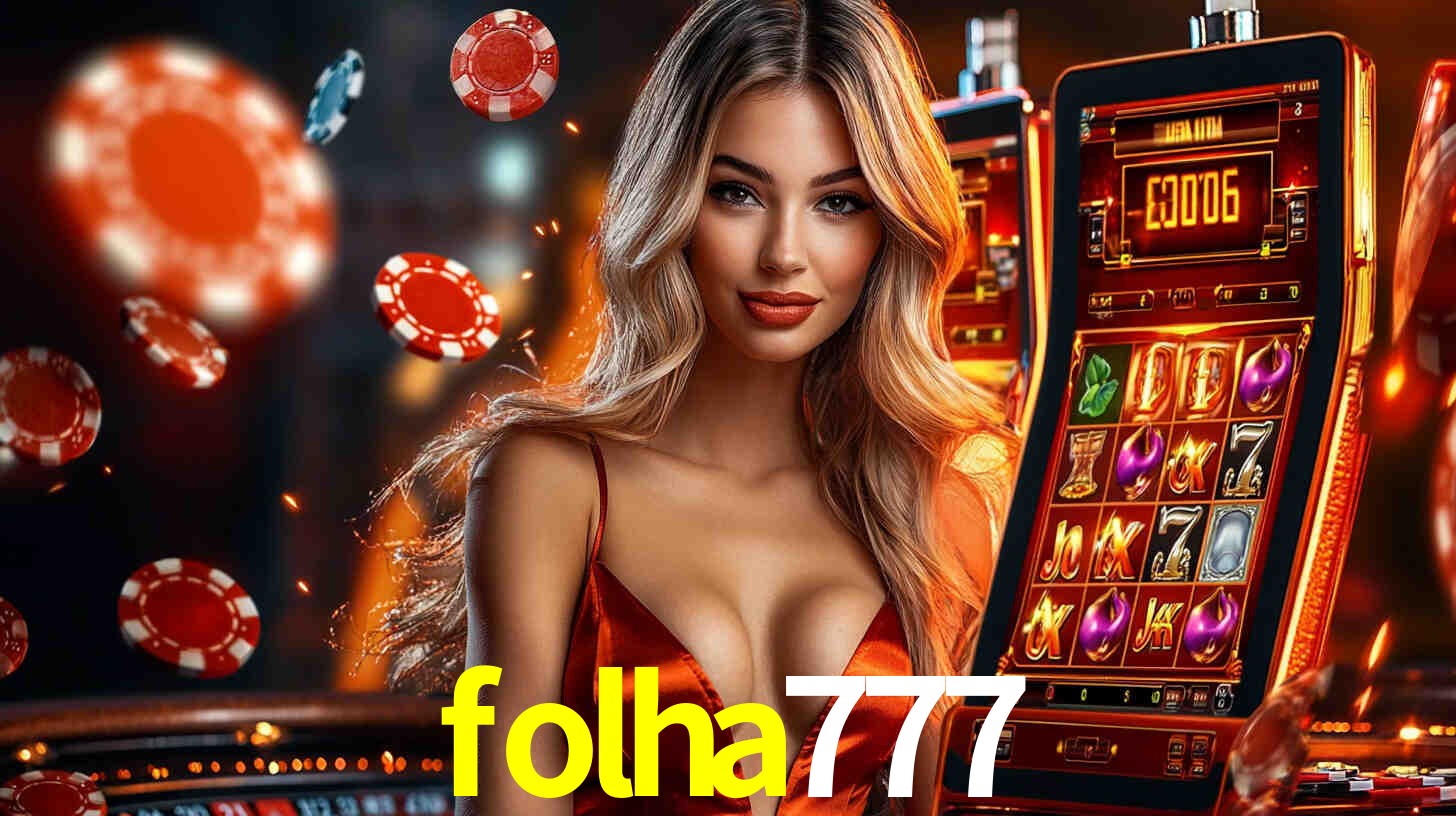 folha777: Seu Especialista em Apostas Esportivas Brasileiras